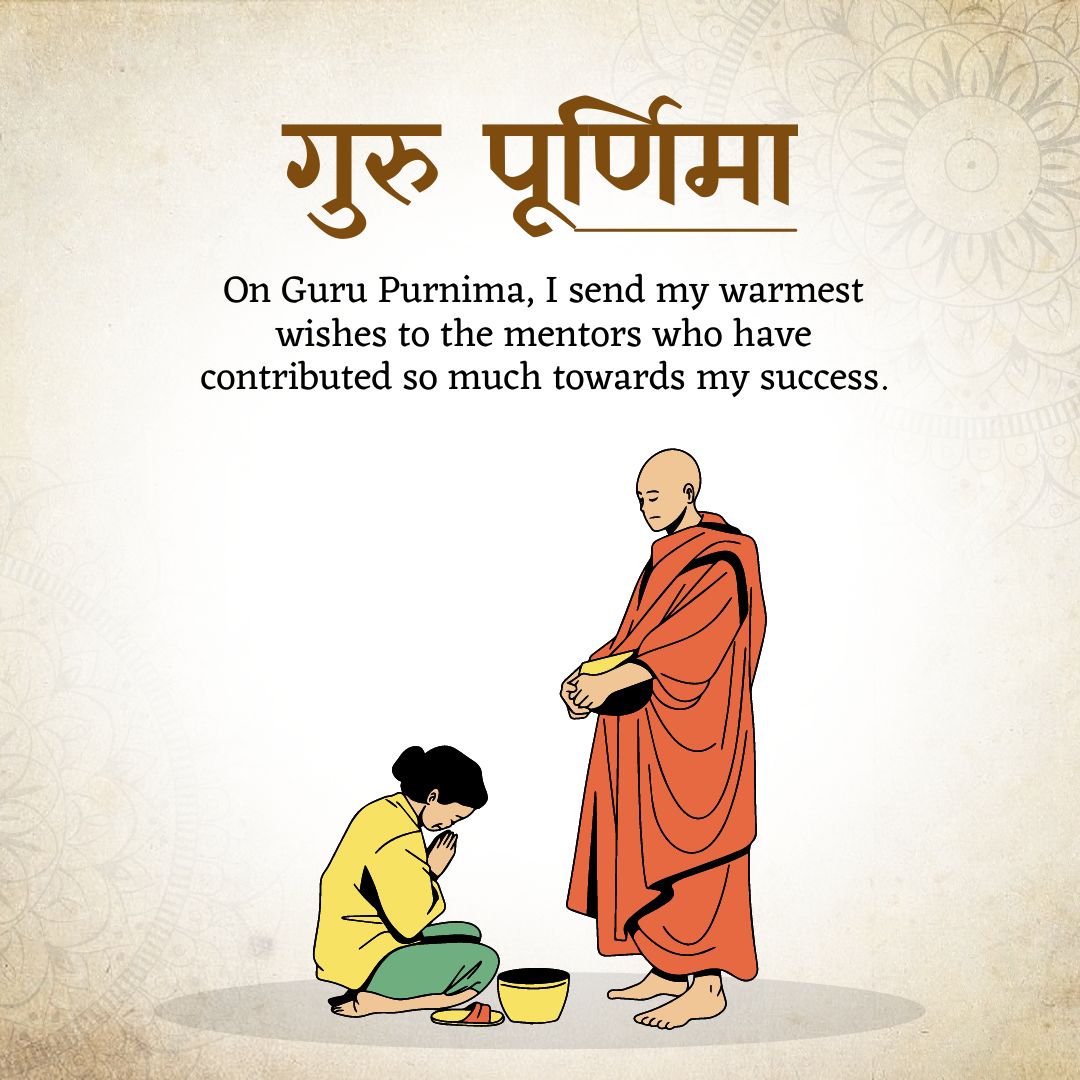 On Guru Purnima, I send my warmest wishes to the mentors who have contributed so much towards my success. - Guru Purnima Wishes wishes, messages, and status